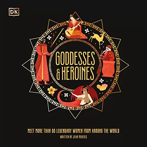 Goddesses and Heroines By Jean Menzies